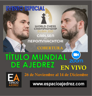 Campeonato Mundial de Ajedrez – Carlsen Vs. Nepomniachtchi 2021 – con el Maestro Pablo Toloza